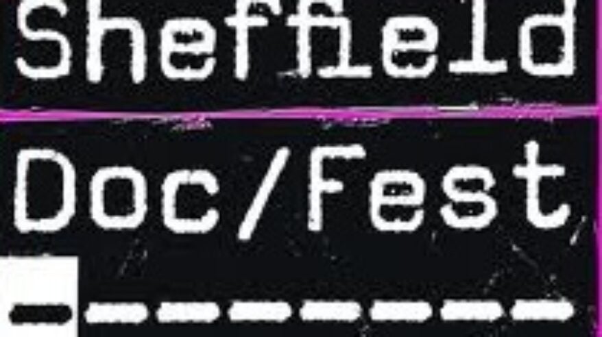 Sheffield Doc/Fest 2013 programme announced