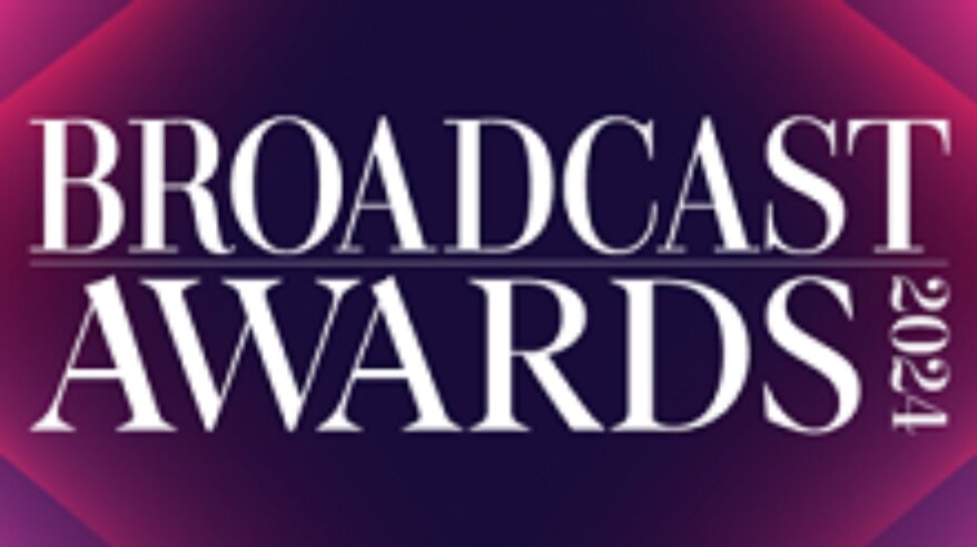 Broadcast Awards 2024 open for entries